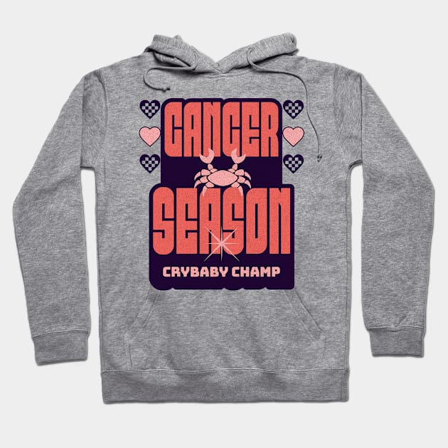 Cancer Season Y2K Aesthetic Crybaby Champ Zodiac Sign Hoodie by Lavender Celeste
